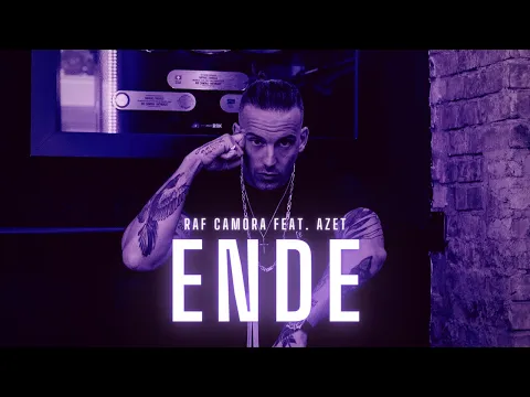 Download MP3 RAF CAMORA feat. AZET - ENDE (prod. by DMSBEATZ)