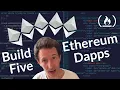 Build 5 Dapps on the Ethereum Blockchain - Beginner Tutorial