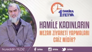 Hamile Kadınların Mezar Ziyareti Yapmaları Caiz midir?