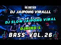 Lagu FULL DJ JAIPONG FULL BASS VIRAL VOL.26 #djjaipongterbaru #djlagisantaikawan #djterbaruremix