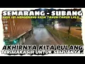 Download Lagu SEMARANG TO SUBANG || TERIMAKASIH 🙏 AKHIRNYA PULANG KE RUMAH ‼️ CERITA SOPIR TRUK TRAILER INDONESIA
