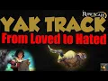 Yak Track From Loved to HATED Runescape 3