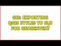 GIS Exporting QGIS styles to SLD for GeoServer 2 Solutions