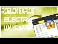 NEW ROBLOX EXPLOIT - ELECTRA TRIAL LUA WRAPPER EXECUTION w CUSTOM UI PE TEXT SCRIPTS MORE