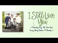 Monday Kiz, DK, Yoo Hwe Sung, Bang Yedam & Woody - I Still Love You (추억은 만남보다 이별에 남아) RomIEng Lyric