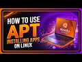 How to Install Apps on Linux Ubuntu 24 04 Package Manager Guide