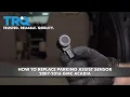 How To Replace Parking Sensor 2007-2016 GMC Acadia
