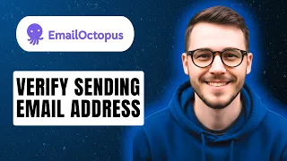 How to Verify Your Sending Email Address With Emailoctopus 2026 Easy Guide