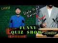 FUNNY QUIZ SHOW || Laiku Comedy #manipuri_funny