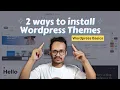 2 ways to Install a WordPress Theme Beginners Guide