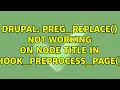 Drupal preg - replace not working on node title in hook