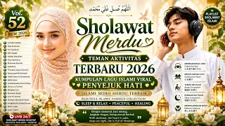 Thumbnail DUET LAGU SHOLAWAT MERDU TERBARU 2026 🌙 Best Islamic Nasheed for Sleep & Relax | Full Album Vol.52