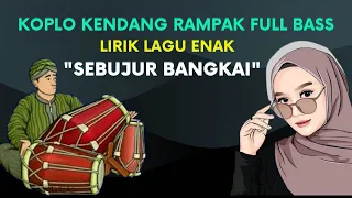 sebujur bangkai koplo fullbass lirik lagu sebujur bangkai roma irama 