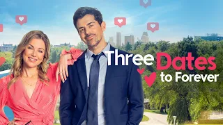 Three Dates To Forever - Full Movie