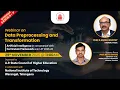 Webinar on Data Preprocessing Transformation-AI in consonance with Curriculum Framework-AY 2025-26