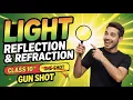 Reflection RefractionI of light CLASS 10 Science Complete Chapter Prashant Kirad pw