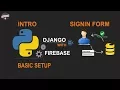 Python Django with Google Firebase Tutorial Firebase Authentication SignIn