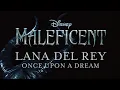 Lana Del Rey - Once Upon A Dream (Official Audio)