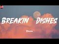 Lagu Breakin' Dishes - Rihanna (Lyrics) Rosé, Bruno Mars, Clean Bandit