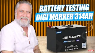 Testing the Digi Marker 314ah LiFePO4 Battery