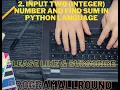 2 how to input two integer number and find sum in python language