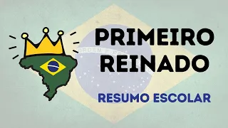 PRIMEIRO REINADO | RESUMO ESCOLAR