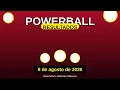 Powerball Resultados 8 de agosto de 2026 - Numeros Ganadores