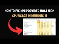How to Fix WMI Provider Host High CPU Usage in Windows 11