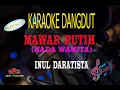 Download Lagu Karaoke Mawar Putih Nada Wanita - Inul Daratista (Karaoke Dangdut Tanpa Vocal)