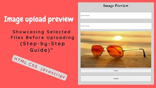 Preview Image Before Uploading Styling File Input HTML CSS and JS Tutorial
