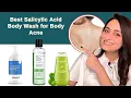 Best Salicylic Acid Body Wash for body Acne Dermatologist recommend
