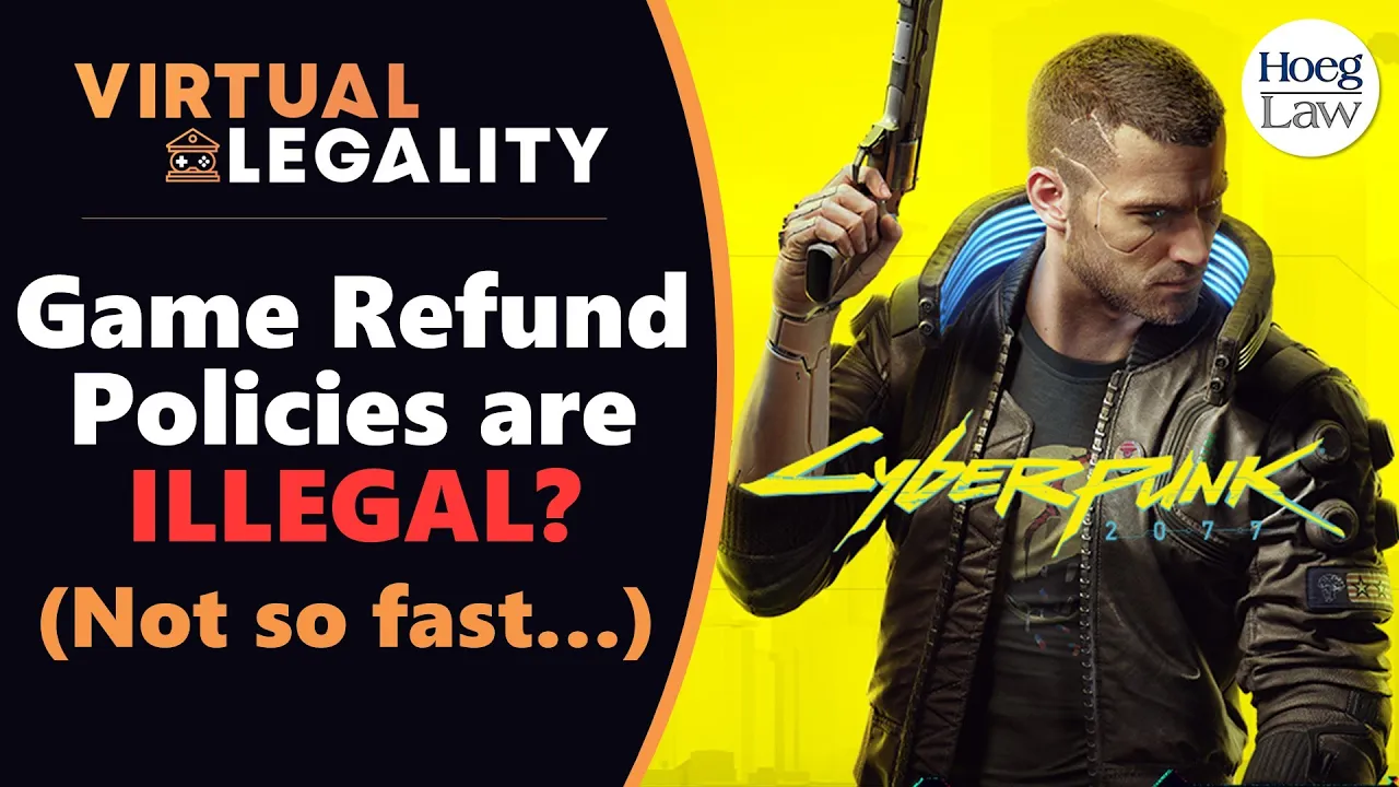 Are Gaming Industry Refund Policies REALLY Illegal? Not so fast... (VL582)