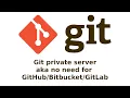 Git private server aka no need for GitLab