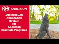 Anderson Graduate Programs - BusinessCAS Application Review