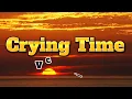 Crying Time (Victor Wood) with Lyrics