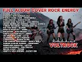 Lagu KUMPULAN LAGU INDONESIA VERSI ROCK ENERGI | Cover by VOLTROCK Vol - 4