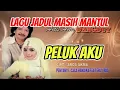 Lagu PELUK AKU- CACA HANDIKA feat ERLY ROSE Cover Anton Furnama feat Jagat Ariani