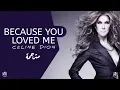Download Lagu Celine Dion - Because You Loved Me |s | مترجمة