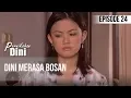 Lagu PERNIKAHAN DINI - Dini Merasa Bosan  [ Episode 24 ]