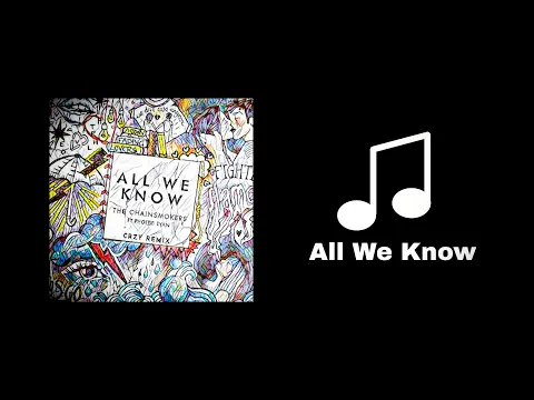 Download MP3 All We Know | english music ringtone | the chainsmoker | english song | damn music •