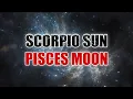 Scorpio Sun Pisces Moon - Personality Compatibility