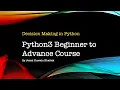 How to learn python from an expert 04 Decision Making in Python