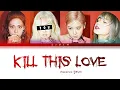 Download Lagu Blackpink || Kill This Love but you are Jennie (Color Coded Lyrics Karoke)