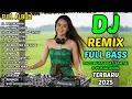 Download Lagu 🔥DJ TIKTOK FULL BASS 2025💥REMIX VIRAL NONSTOP TERBARU PALING HITS