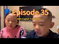 Little sister teaching big brother English Language - English Caption Translated Version Pt35