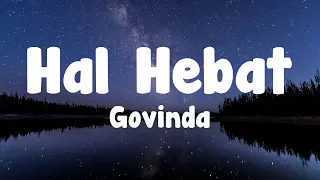 govinda hal hebat lirik