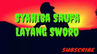 Download Syahiba Saufa Layang Sworo Lirik MP3