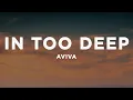Download Lagu AViVA - IN TOO DEEP (Lyrics)