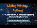 Crack LeetCode 424 Longest Repeating Character Replacement Sliding Window Trick