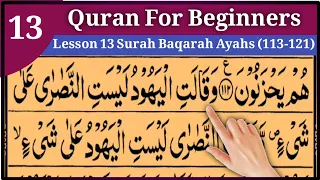 Download Quran For Beginners Lesson 13 Surah Baqarah Ayahs (113-121) MP3
